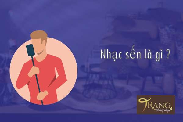 Thể loại âm nhạc "nhạc sến"